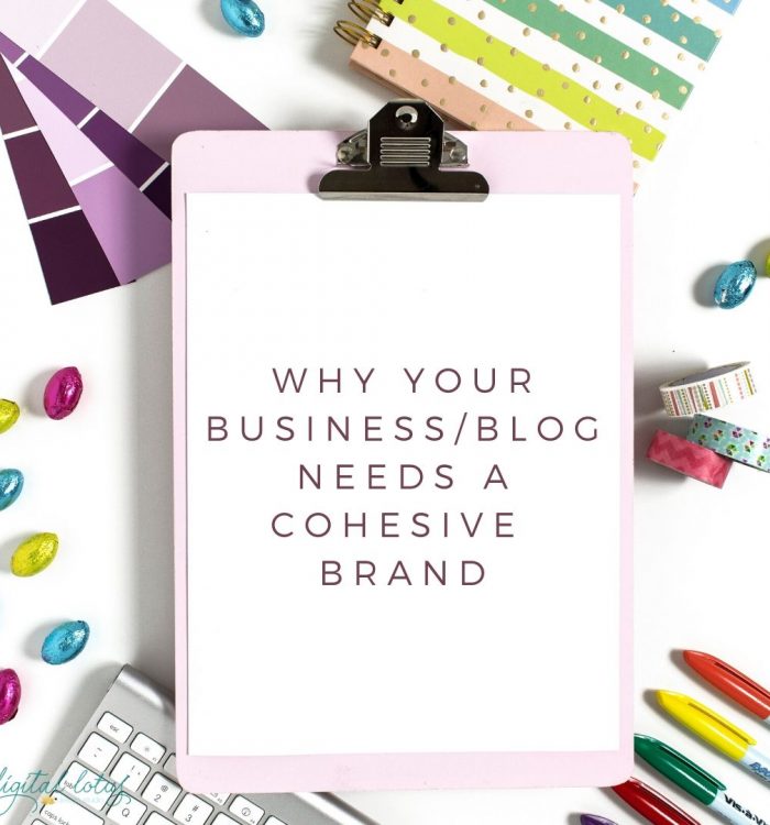 Why your business/blog needs a cohesive brand?
