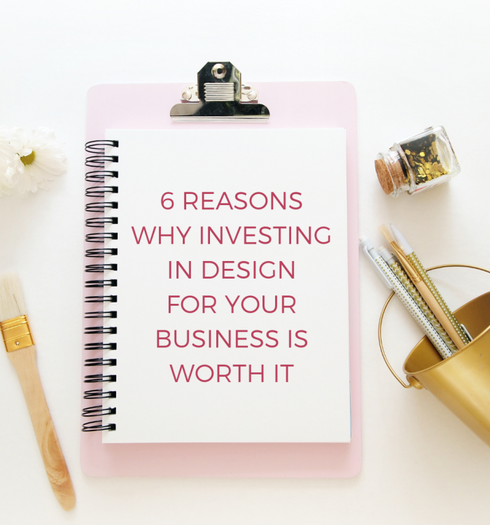 6 reasons why investing in design for your business is worth it